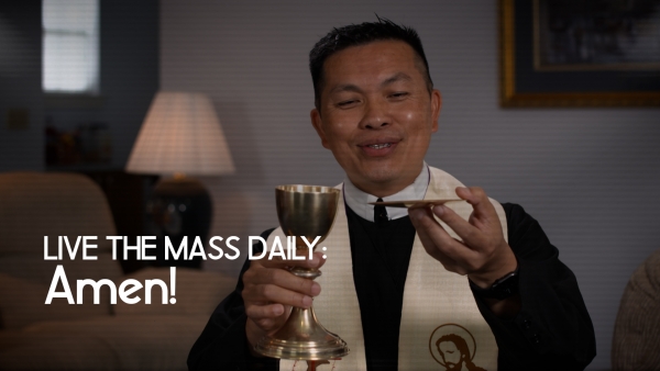 Live the Mass Daily: Amen