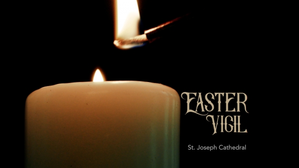 Easter Vigil - March 30, 2024
